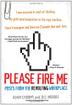 Cover art for PLEASE FIRE ME