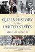 Cover art for A QUEER HISTORY OF THE UNITED STATES
