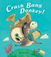 Cover art for CRASH BANG DONKEY!