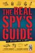 Cover art for THE REAL SPY’S GUIDE TO BECOMING A SPY