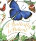 Cover art for A BUTTERFLY IS PATIENT