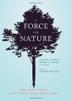 Cover art for A FORCE FOR NATURE