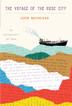 Cover art for THE VOYAGE OF THE <i>ROSE CITY</i>
