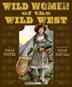 Cover art for WILD WOMEN OF THE WILD WEST