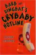 Cover art for BARB AND DINGBAT’S CRYBABY HOTLINE