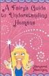 Cover art for A FAIRY’S GUIDE TO UNDERSTANDING HUMANS