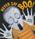 Cover art for NEVER SAY BOO!