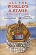 Cover art for ALL THE WORLD'S A STAGE