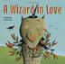 Cover art for A WIZARD IN LOVE