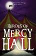 Cover art for HEROES OF MERCY HALL