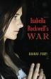 Cover art for ISABELLA ROCKWELL'S WAR