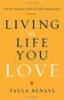 Cover art for LIVING THE LIFE YOU LOVE