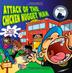 Cover art for ATTACK OF THE CHICKEN NUGGET MAN