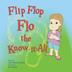 Cover art for Flip Flop Flo the Know-it-All 