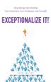 Cover art for EXCEPTIONALIZE IT!