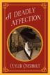 Cover art for A DEADLY AFFECTION