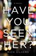 Cover art for HAVE YOU SEEN HER?