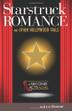 Cover art for STARSTRUCK ROMANCE AND OTHER HOLLYWOOD TAILS