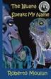 Cover art for THE IGUANA SPEAKS MY NAME