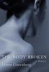 Cover art for THE BODY BROKEN