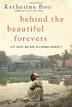 Cover art for BEHIND THE BEAUTIFUL FOREVERS