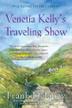 Cover art for VENETIA KELLY’S TRAVELING SHOW