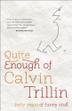 Cover art for QUITE ENOUGH OF CALVIN TRILLIN