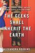 Cover art for THE GEEKS SHALL INHERIT THE EARTH