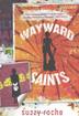 Cover art for WAYWARD SAINTS