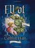 Cover art for ELLIOT AND THE GOBLIN WAR