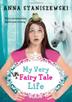Cover art for MY VERY UNFAIRY TALE LIFE