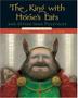Cover art for THE KING WITH HORSE’S EARS
