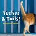 Cover art for TUSHES & TAILS!