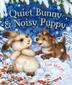 Cover art for QUIET BUNNY & NOISY PUPPY