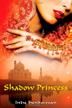 Cover art for SHADOW PRINCESS