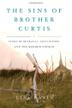Cover art for THE SINS OF BROTHER CURTIS