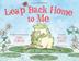 Cover art for LEAP BACK HOME TO ME
