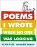 Cover art for POEMS I WROTE WHEN NO ONE WAS LOOKING