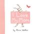 Cover art for I LOVE MY MOM