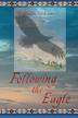 Cover art for FOLLOWING THE EAGLE