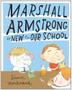 Cover art for MARSHALL ARMSTRONG IS NEW TO OUR SCHOOL