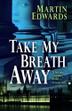 Cover art for TAKE MY BREATH AWAY
