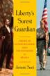Cover art for LIBERTY'S SUREST GUARDIAN