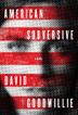 Cover art for AMERICAN SUBVERSIVE