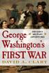 Cover art for GEORGE WASHINGTON'S FIRST WAR