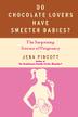 Cover art for DO CHOCOLATE LOVERS HAVE SWEETER BABIES?