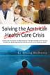 Cover art for SOLVING THE AMERICAN HEALTH CARE CRISIS