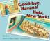 Cover art for GOOD-BYE, HAVANA!  HOLA, NEW YORK!