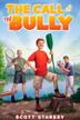 Cover art for THE CALL OF THE BULLY