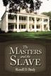 Cover art for THE MASTERS AND THE SLAVE